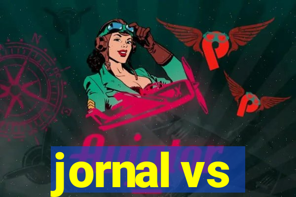 jornal vs